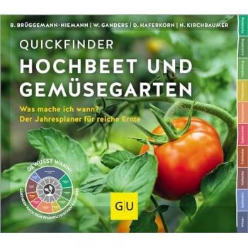 Quickfinder Hochbeet und Gemüsegarten, Manuale di Natalie Kirchbaumer, Wanda Ganders, Birgit Brüggemann-Niemann, Daniela Haferkorn