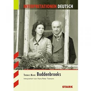 STARK Interpretationen Deutsch - Mann: Buddenbrooks