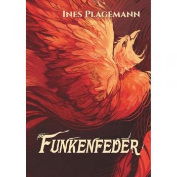 Funkenfeder: Teil 1 der Vogelwandler-Dilogie (Die Vogelwandler-Dilogie)
