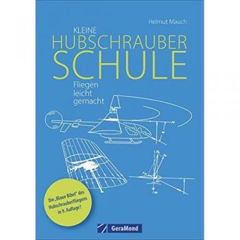 Kleine Hubschrauberschule