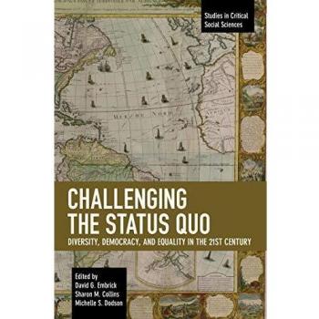 Challenging the Status Quo: Diversity, Democracy, and Equality in the 21st Century