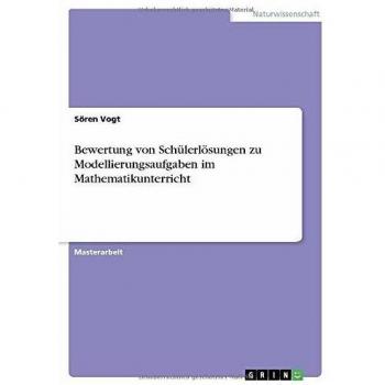 Bewertung von Schülerlösungen zu Modellierungsaufgaben im Mathematikunterricht