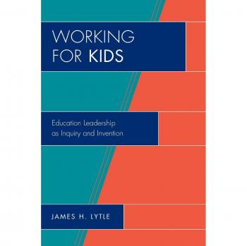 Lytle, James H.: Working for Kids