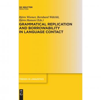 Grammatical Replication and Borrowability in Language Contact