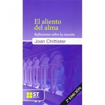 ALIENTO DEL ALMA, EL. REFLEXIONES SOBRE LA ORACION
