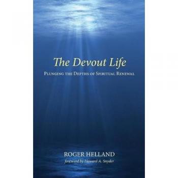 Helland, Roger: The Devout Life