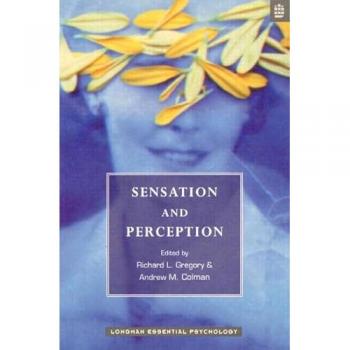 Sensation and Perception, Longman Essential Psychology Series