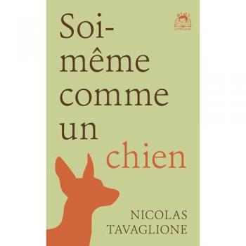 Nicolas Tavaglione - Soi-même comme un chien - Preis vom 18.09.2025 05:07:49 h