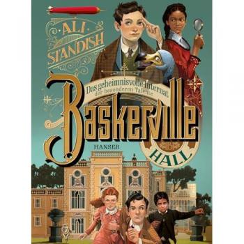 Baskerville Hall - Das geheimnisvolle Internat der besonderen Talente