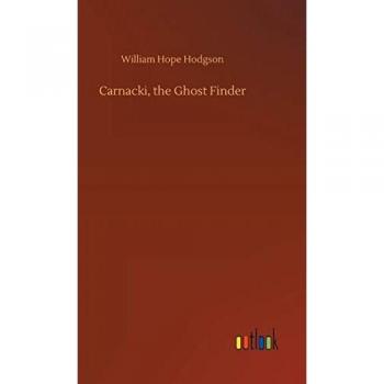 Carnacki, the Ghost Finder