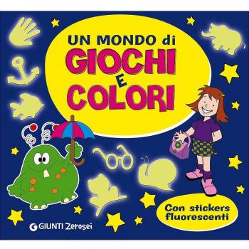 UN MONDO DI GIOCHI E COLORI
