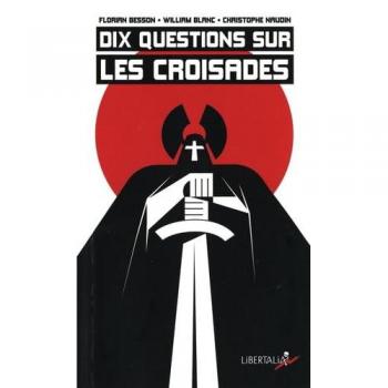 Dix questions sur les croisades