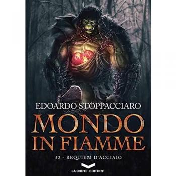 Requiem D'Acciaio. Mondo In Fiamme (Vol. 2) (Labyrinth)