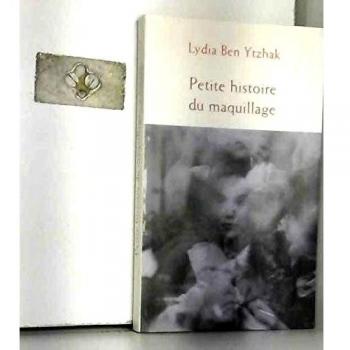 Petite Histoire Du Maquillage