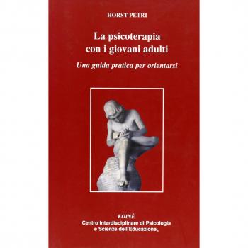 La psicoterapia con i giovani adulti. Una guida pratica per ... - Petri Horst