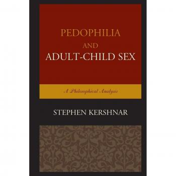 Kershnar, Stephen: Pedophilia and Adult-Child Sex