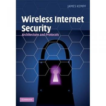 Wireless Internet Security: Architecture and Protocols