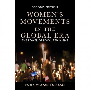 Westview Press, Inc. Women's Movements in the Global Era: The Power of Local Feminisms (Paperback)