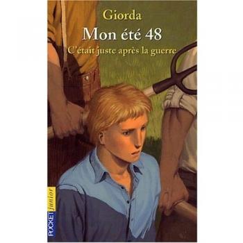 Mon été 48 : C'était juste après la guerre