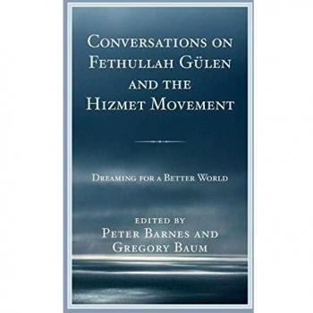 Conversations on Fethullah Gülen and the Hizmet Movement