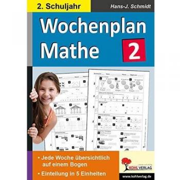 Wochenplan Mathe / Klasse 2: Jede Woche übersichtlich auf einem Bogen! (2. Schuljahr)