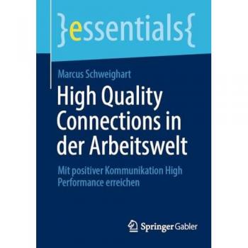 High Quality Connections in der Arbeitswelt