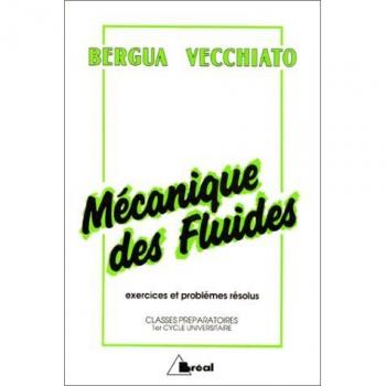 MECANIQUE DES FLUIDES. Exercices et problèmes résolus (Cah Prepa)