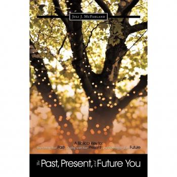 The Past Present and Future You