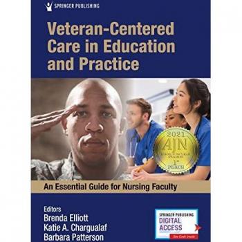 Veteran-Centered Care in Education and Practice: An Essential Guide for Nursing Faculty