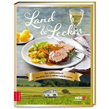 Land & lecker - das Jubiläumsbuch