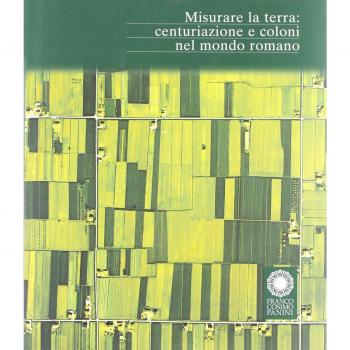 Misurare la terra: centuriazione e coloni nel mondo romano