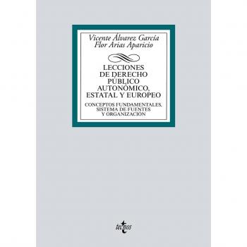 LECCIONES DE DERECHO PÚBLICO AUTONÓMICO,ESTATAL Y EUROPEO