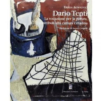 Dario Tenti. La vocazione per la pittura, i contributi alla cultura cittadina