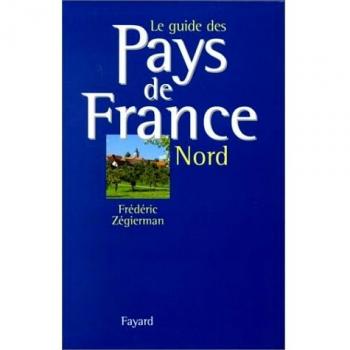 Le Guide Des Pays De France, Nord