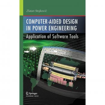 Computer- Aided Design in Power Engineering: Application of Software Tools