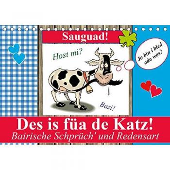 Des is füa de Katz! Bairische Schprüch' und Redensart