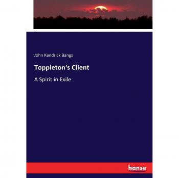 Toppleton's Client: A Spirit in Exile