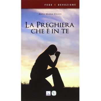 La preghiera che è in te
