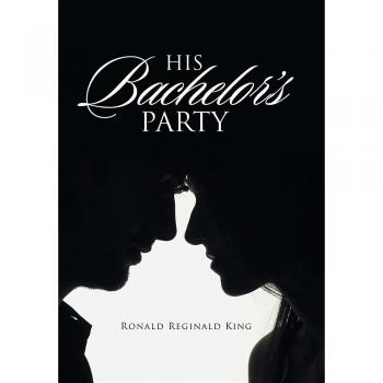 King, Ronald Reginald: His Bachelor's Party