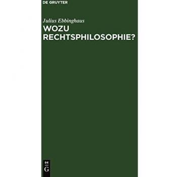 Wozu Rechtsphilosophie?: Ein Fall ihrer Anwendung