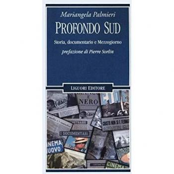 Profondo Sud. Storia, documentario e Mezzogiorno