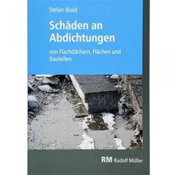 Schäden an Abdichtungen: von Flachdächern, Flächen und Bauteilen