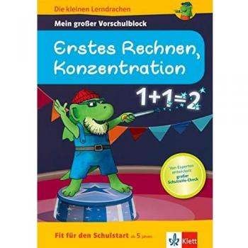 Klett Die kleinen Lerndrachen: Fit für den Schulstart: Mein großer Vorschulblock Erstes Rechnen, Konzentration