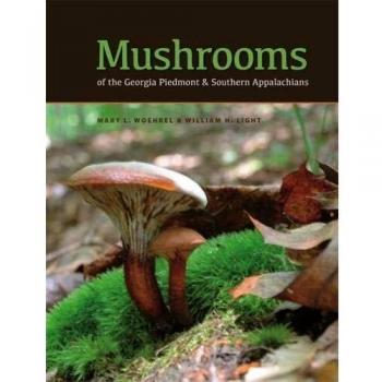 Mushrooms of the Georgia Piedmont and Southern Appalachians, Sachbücher von Mary L. Woehrel, William H. Light