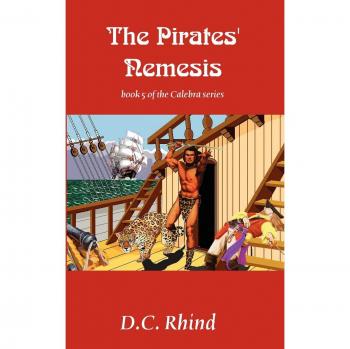 The Pirates' Nemesis - Book 5 of the Calebra Series