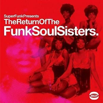 The Return of the Funk Soul Sisters