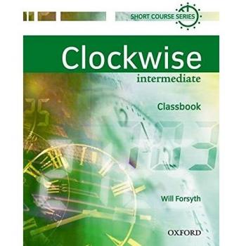 Will Forsyth - Clockwise. Intermediate. Classbook: A multi-level short course in general English. Mit integriertem Workbook: Classbook Intermediate Level - Preis vom 18.09.2025 05:07:49 h