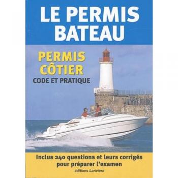Le Permis Bateau - Permis Côtier, Code Et Pratique