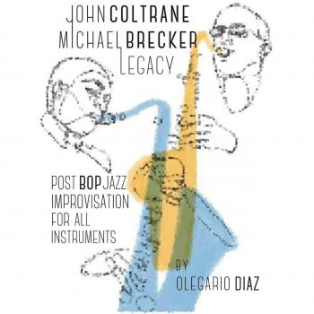 John Coltrane Michael Brecker Legacy