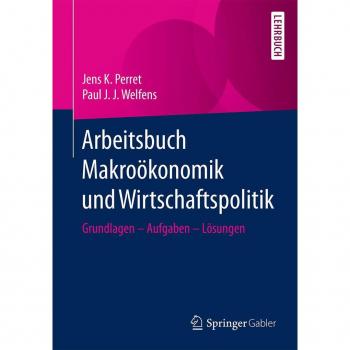Arbeitsbuch Makroökonomik und Wirtschaftspolitik